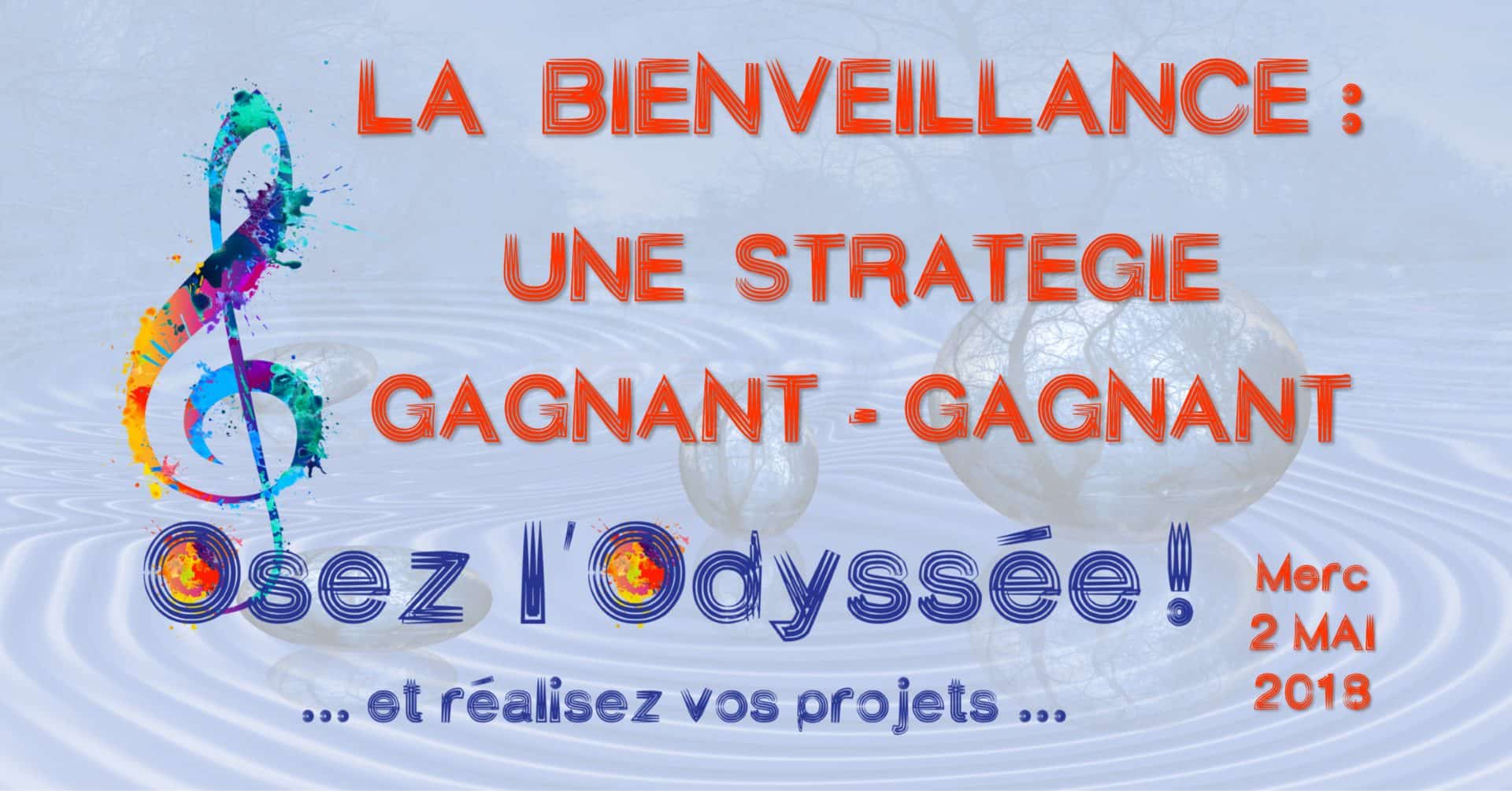 Bienveillance stratégie gagnante mai 2018 Coaching Osez l'Odyssée